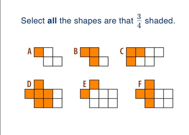 Select all the shapes are that 3/4 shaded.